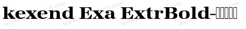 kexend Exa ExtrBold字体转换